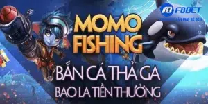 Bắn cá ăn tiền Momo mang đến trải nghiệm mới mẻ cho người chơi